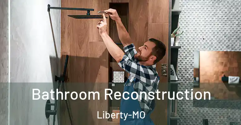 inner Bathroom imggen Bathroom Reconstruction Liberty-MO