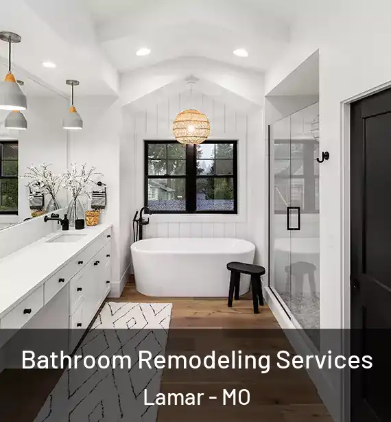  Bathroom Remodeling Services Lamar - MO