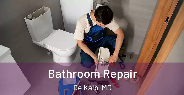 inner Bathroom imggen Bathroom Repair De Kalb-MO