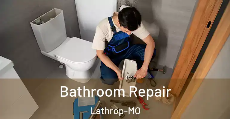 inner Bathroom imggen Bathroom Repair Lathrop-MO