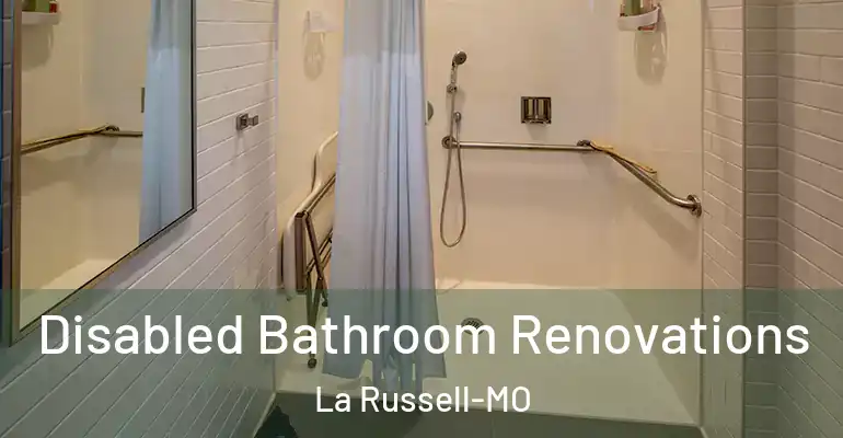inner Bathroom imggen Disabled Bathroom Renovations La Russell-MO