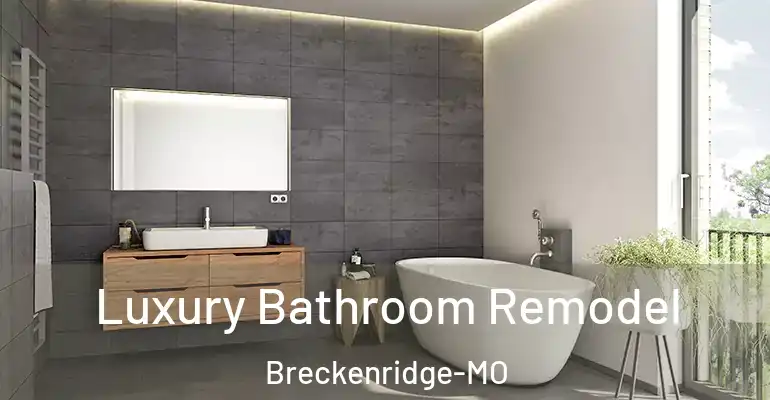inner Bathroom imggen Luxury Bathroom Remodel Breckenridge-MO