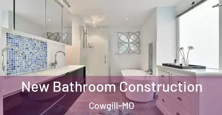 inner Bathroom imggen New Bathroom Construction Cowgill-MO